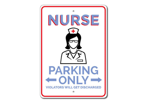 Nurse Parking Sign