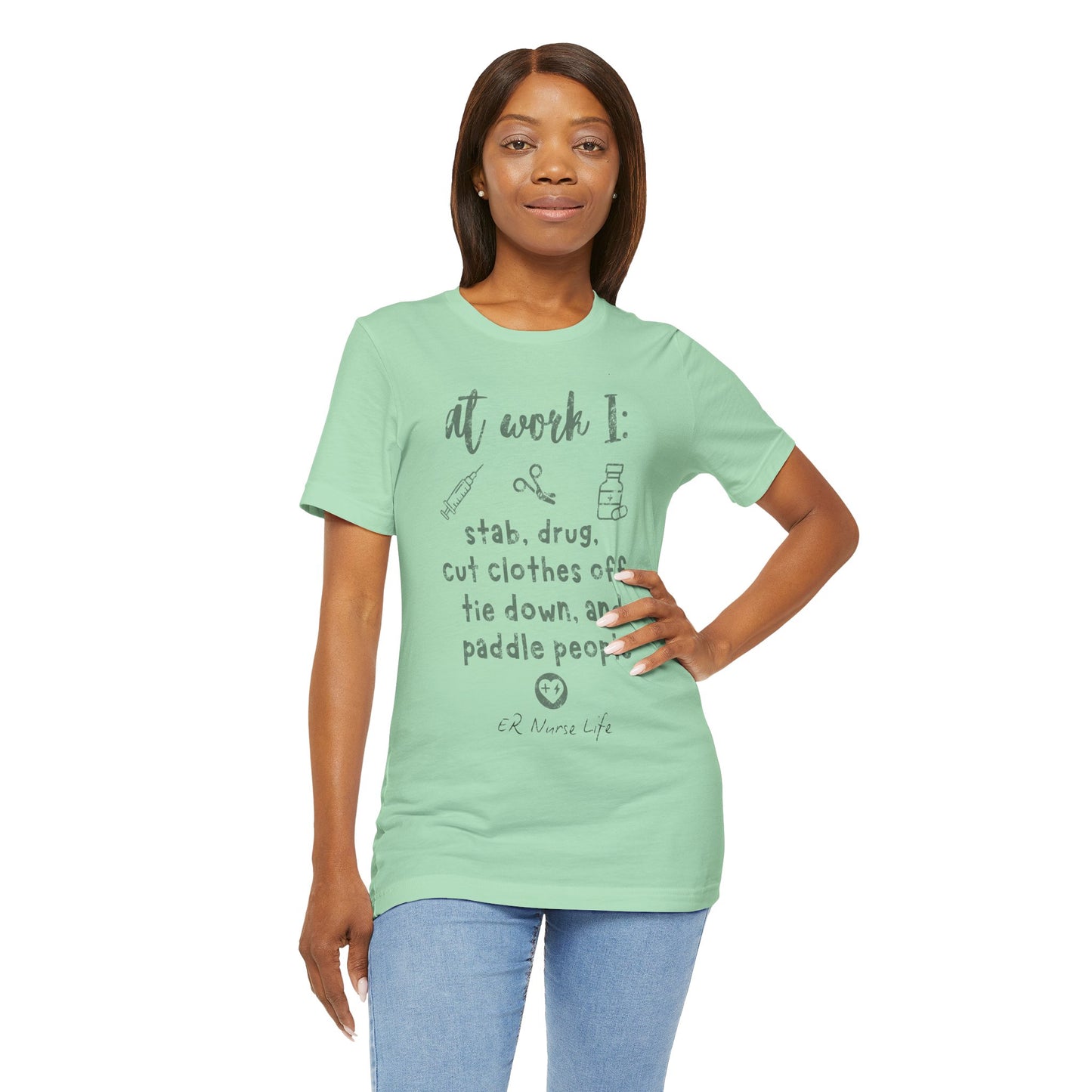Funny Nurse Life T-Shirt - ER Nurse Theme