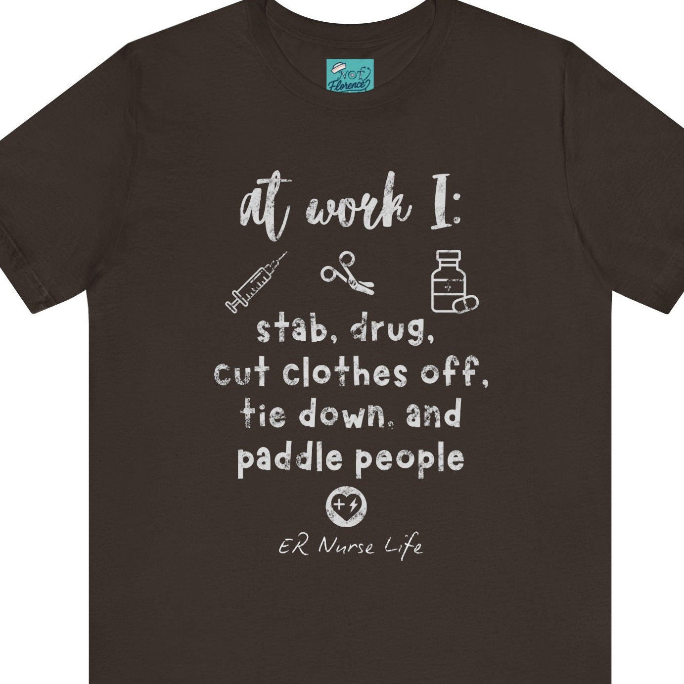 Funny Nurse Life T-Shirt - ER Nurse Theme
