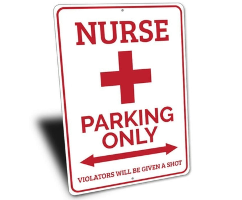 Nurse Parking Only Sign