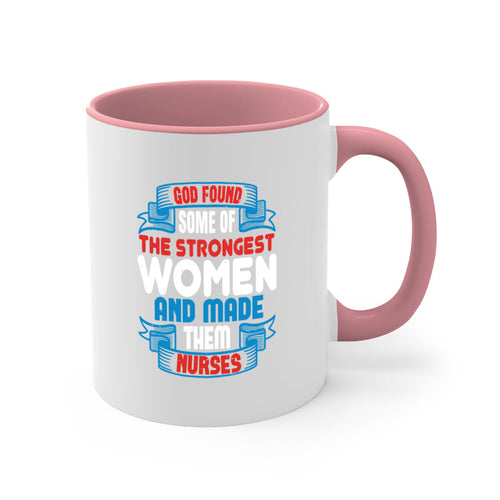 God found the strongest nurse-Mug / Coffee Cup