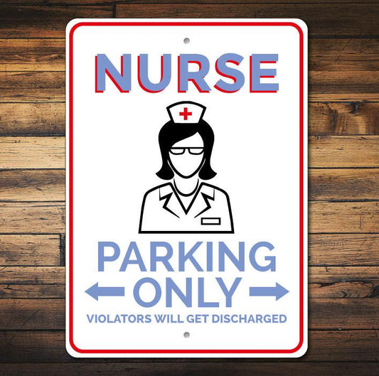 Nurse Parking Sign