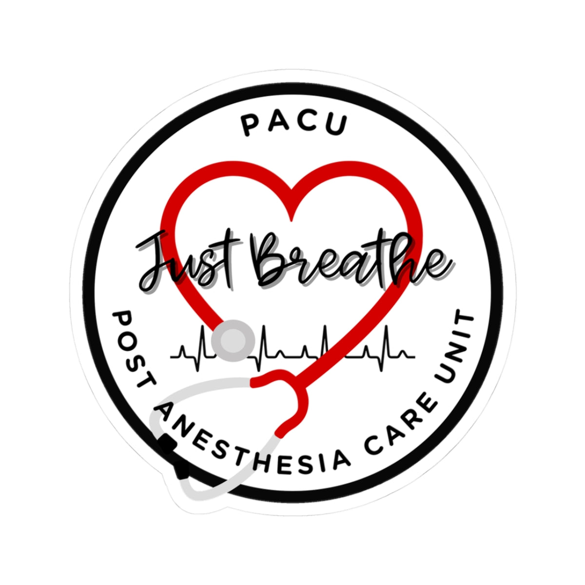 Heartfelt Post Anesthesia PACU Stickers - Just Breathe Design, Nurse Gifts, Medical Decor, Laptop Stickers, Healthcare Appreciation