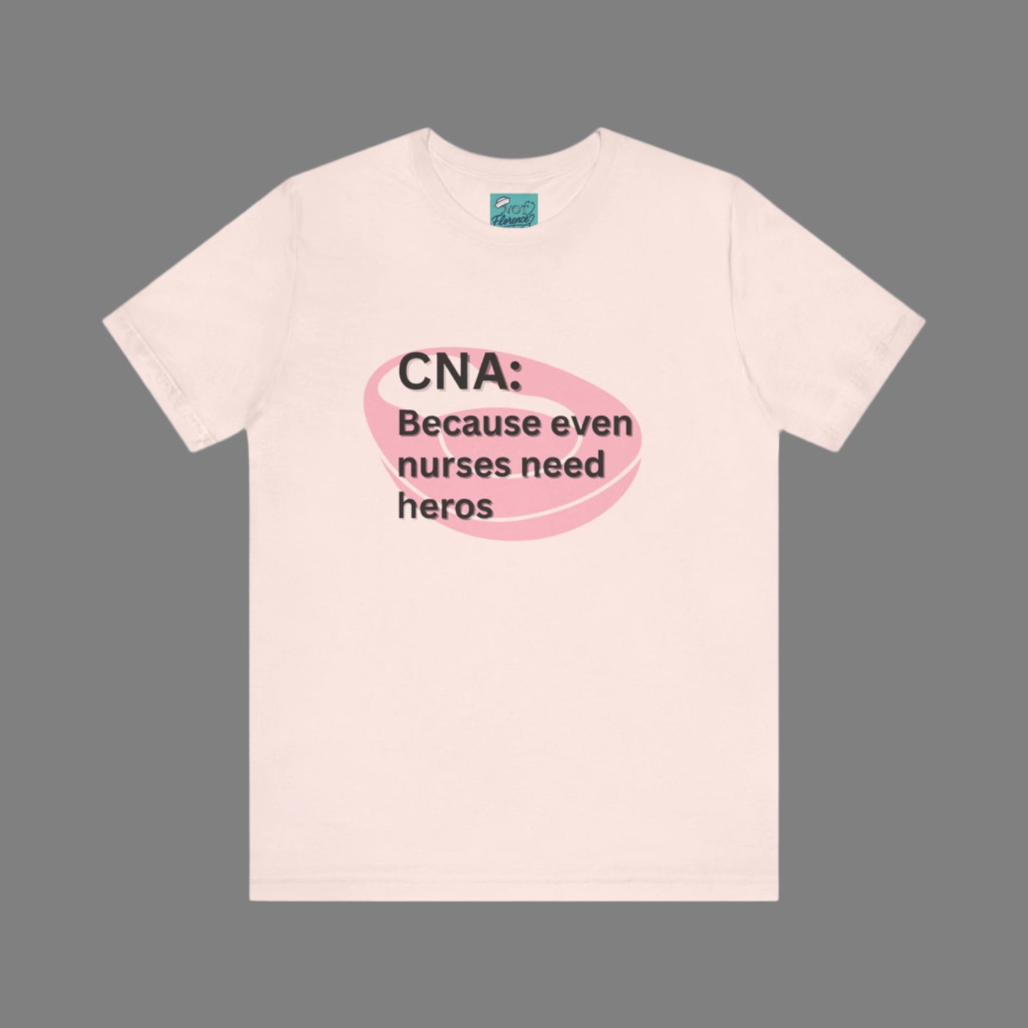 Funny CNA Shirt Certified Nurse Assistant T-Shirt