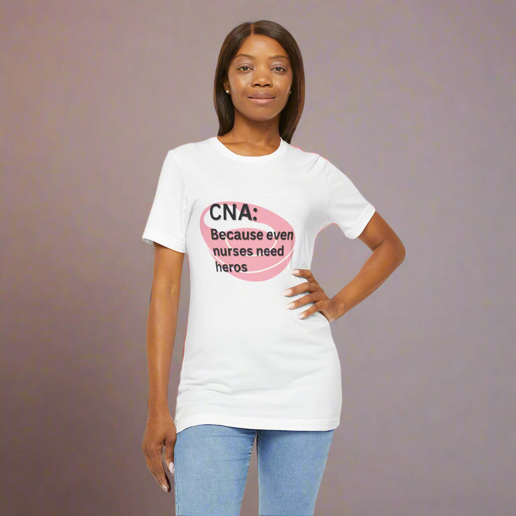 Funny CNA Shirt Certified Nurse Assistant T-Shirt