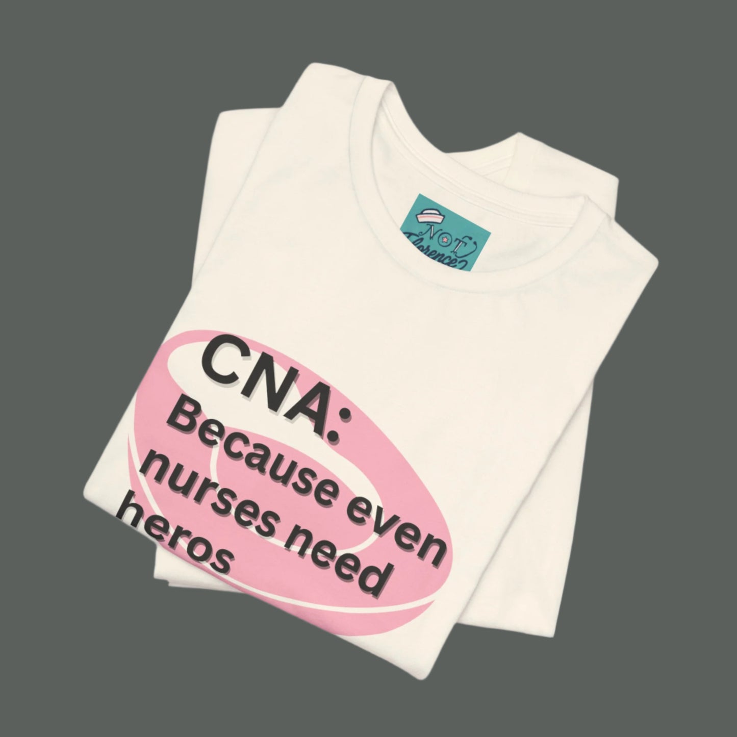 Funny CNA Shirt Certified Nurse Assistant T-Shirt