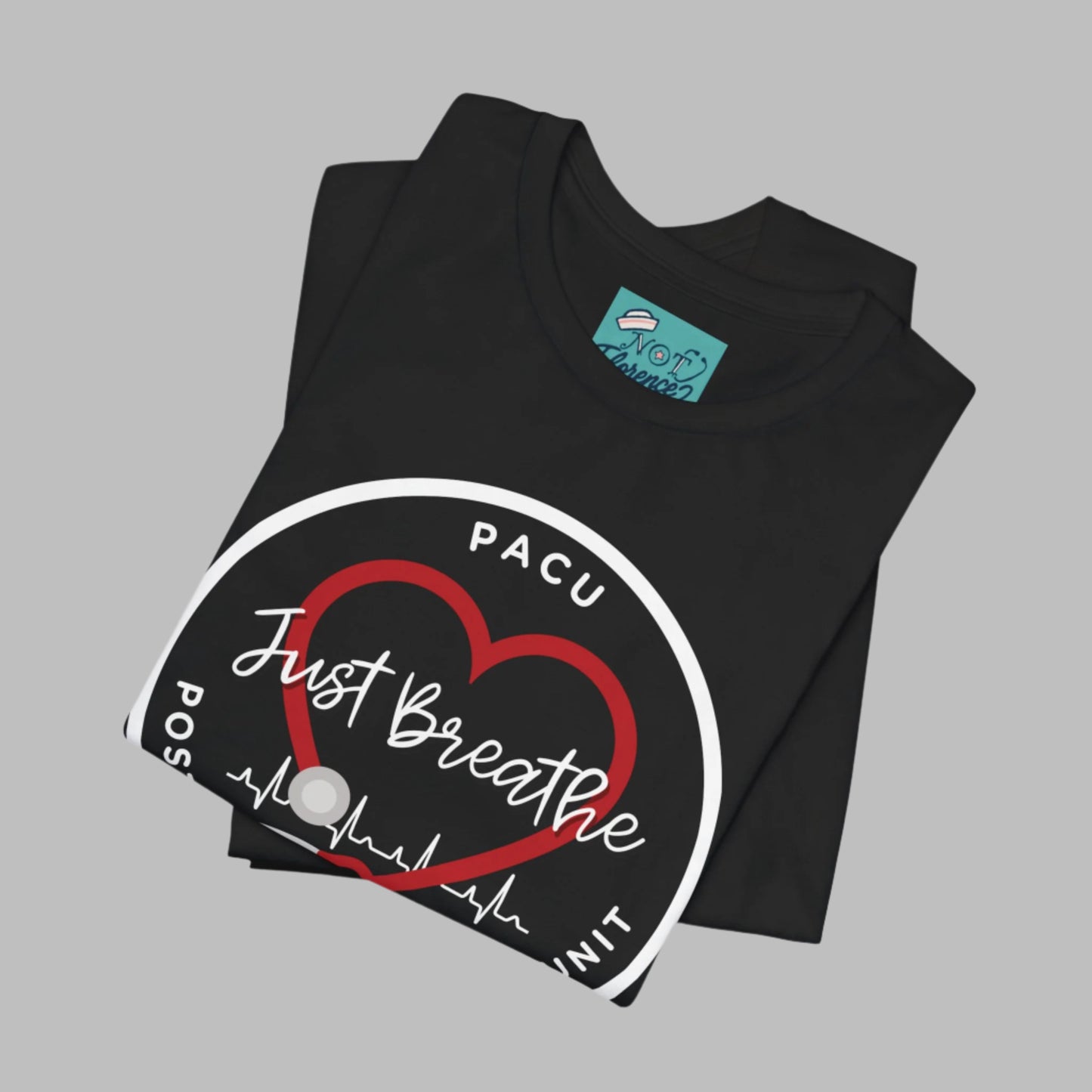 PACU Nurse Shirt Post Anesthesia Care Unit T-Shirt