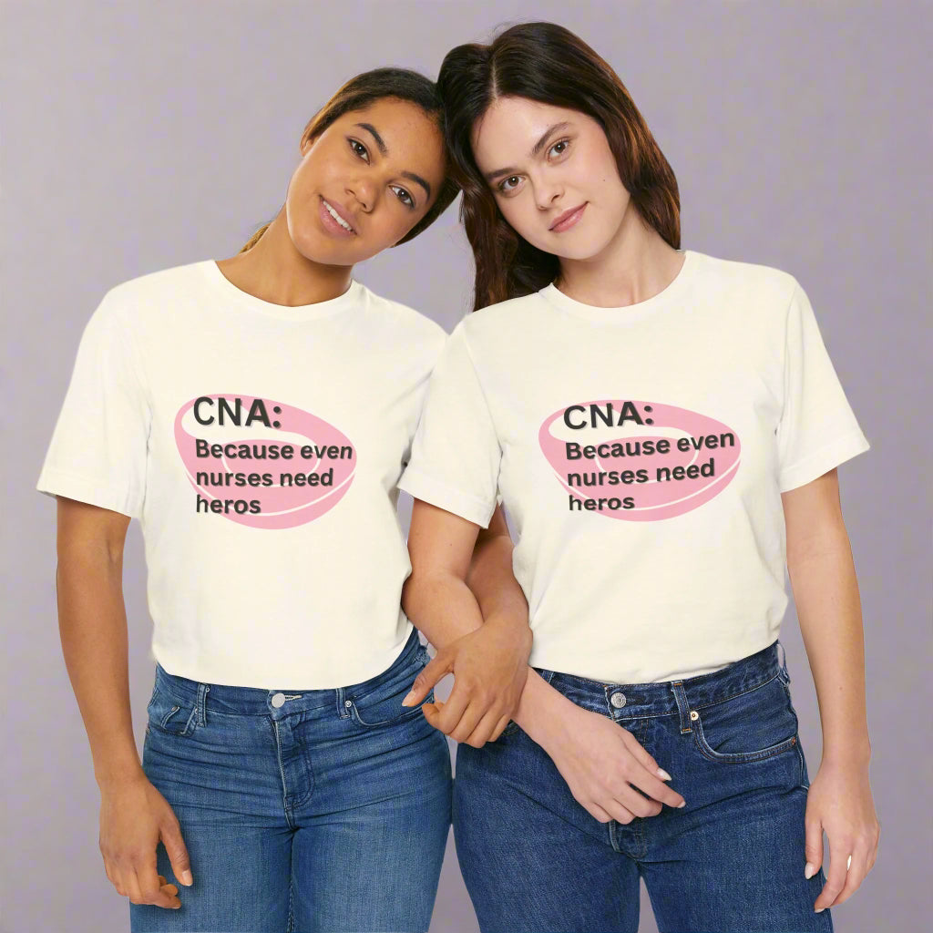 Funny CNA Shirt Certified Nurse Assistant T-Shirt