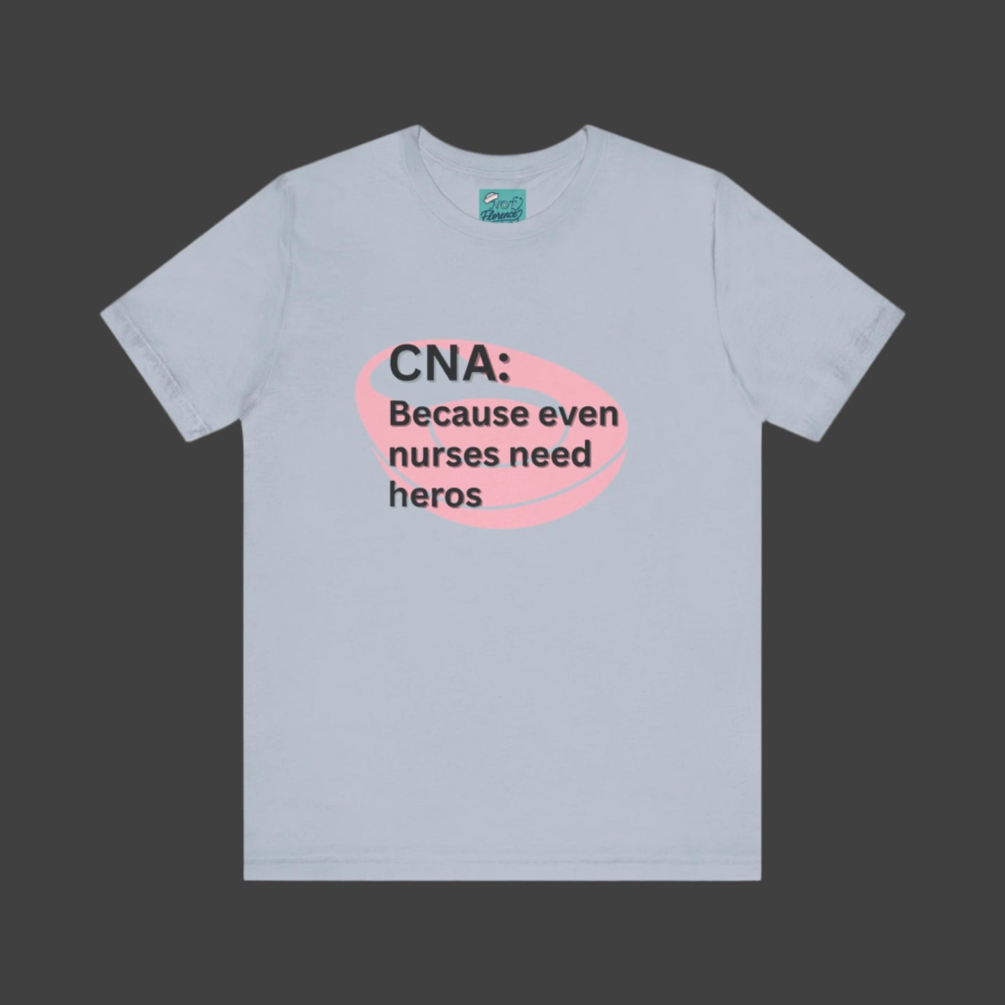 Funny CNA Shirt Certified Nurse Assistant T-Shirt