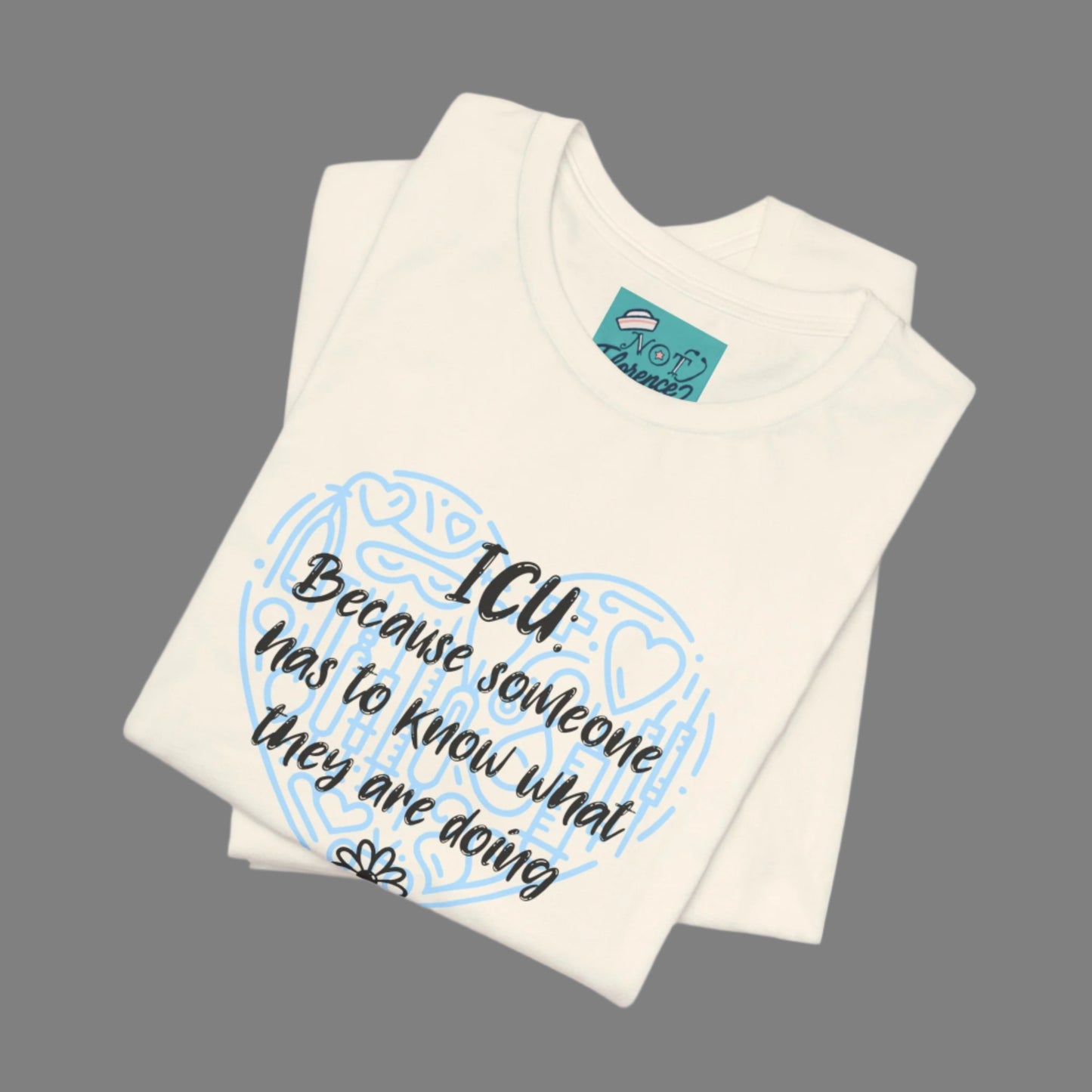 Funny ICU Nurse Shirt CCU Tee Intensive Care Unit T-Shirt