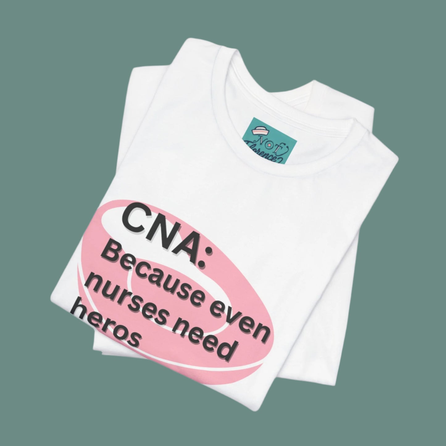 Funny CNA Shirt Certified Nurse Assistant T-Shirt