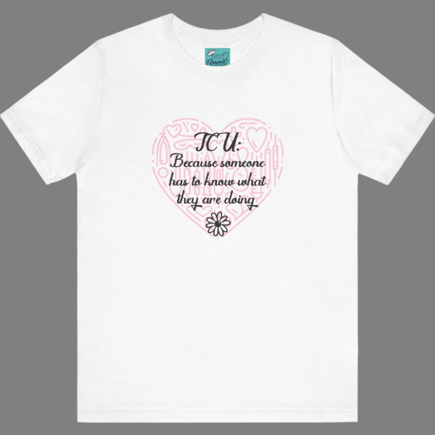 Funny ICU Nurse Shirt CCU Tee Intensive Care Unit T-Shirt