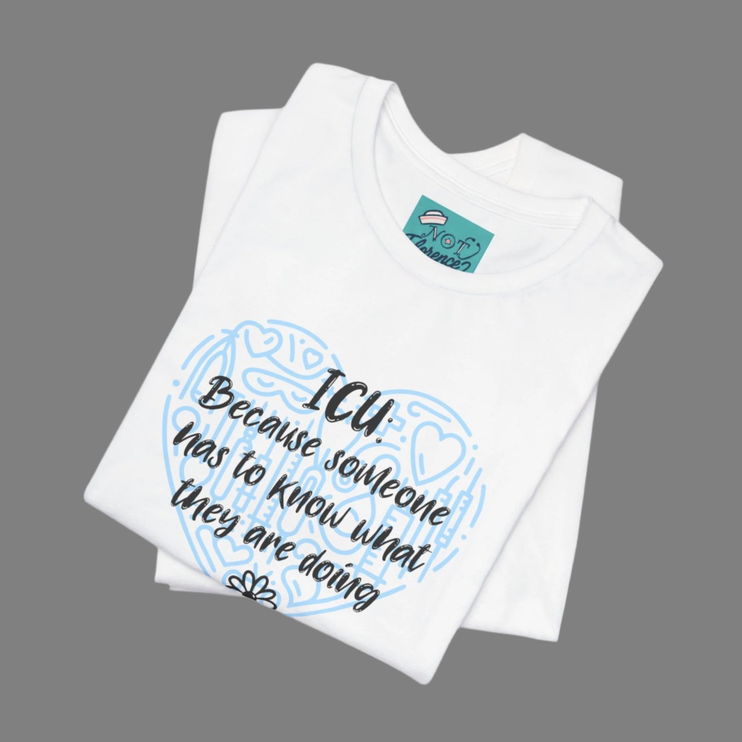 Funny ICU Nurse Shirt CCU Tee Intensive Care Unit T-Shirt