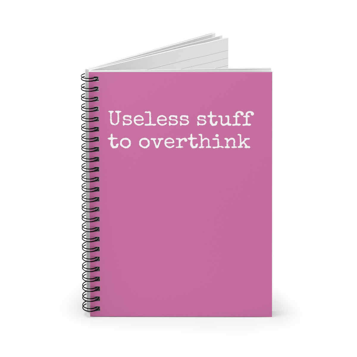 Useless stuff to over think Spiral Notebook