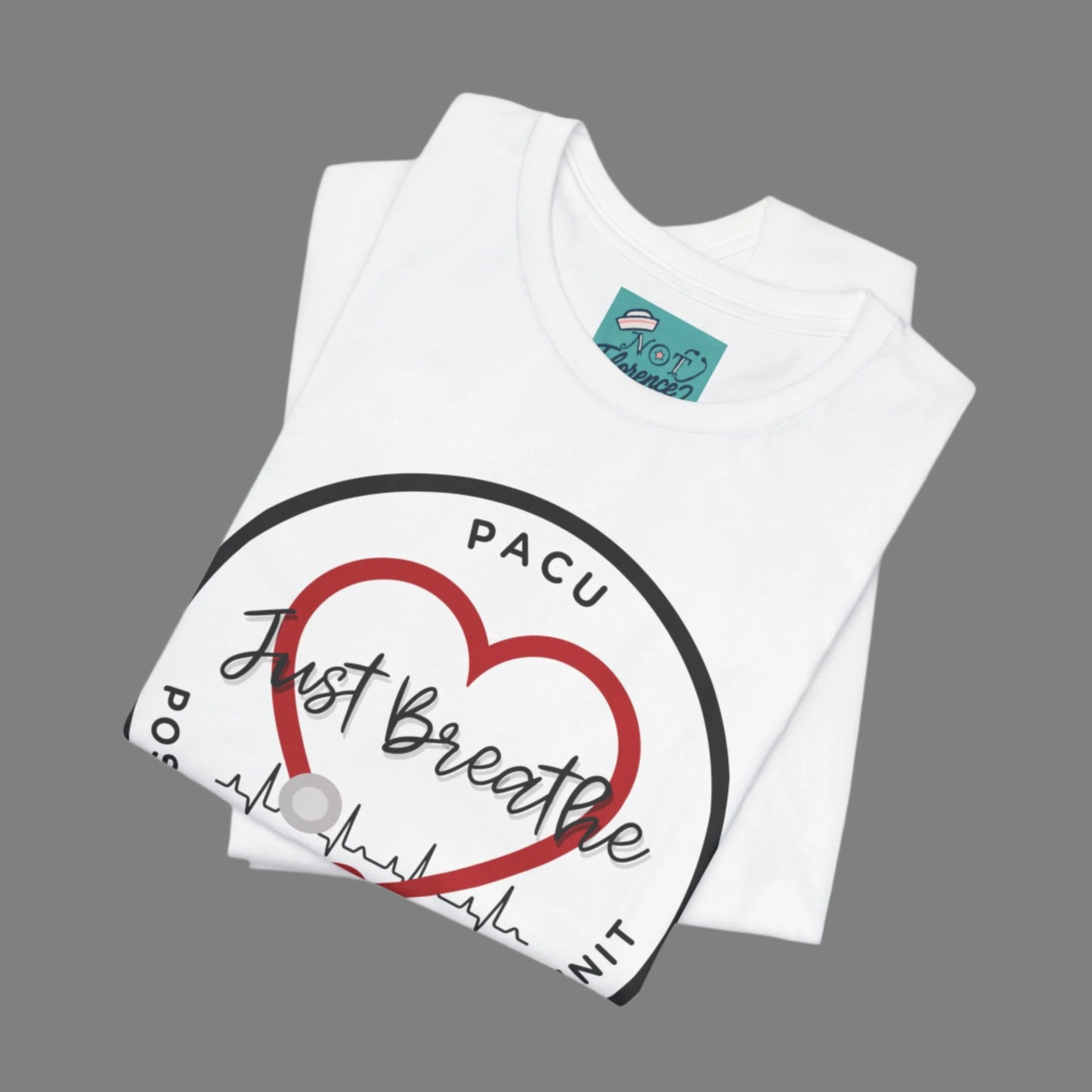 PACU Nurse Shirt Post Anesthesia Care Unit T-Shirt