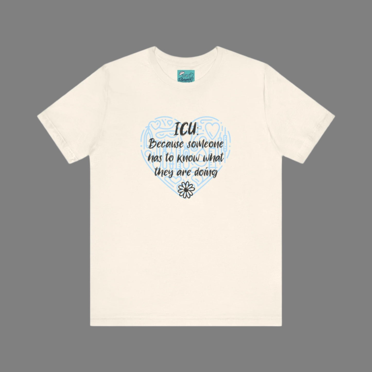 Funny ICU Nurse Shirt CCU Tee Intensive Care Unit T-Shirt