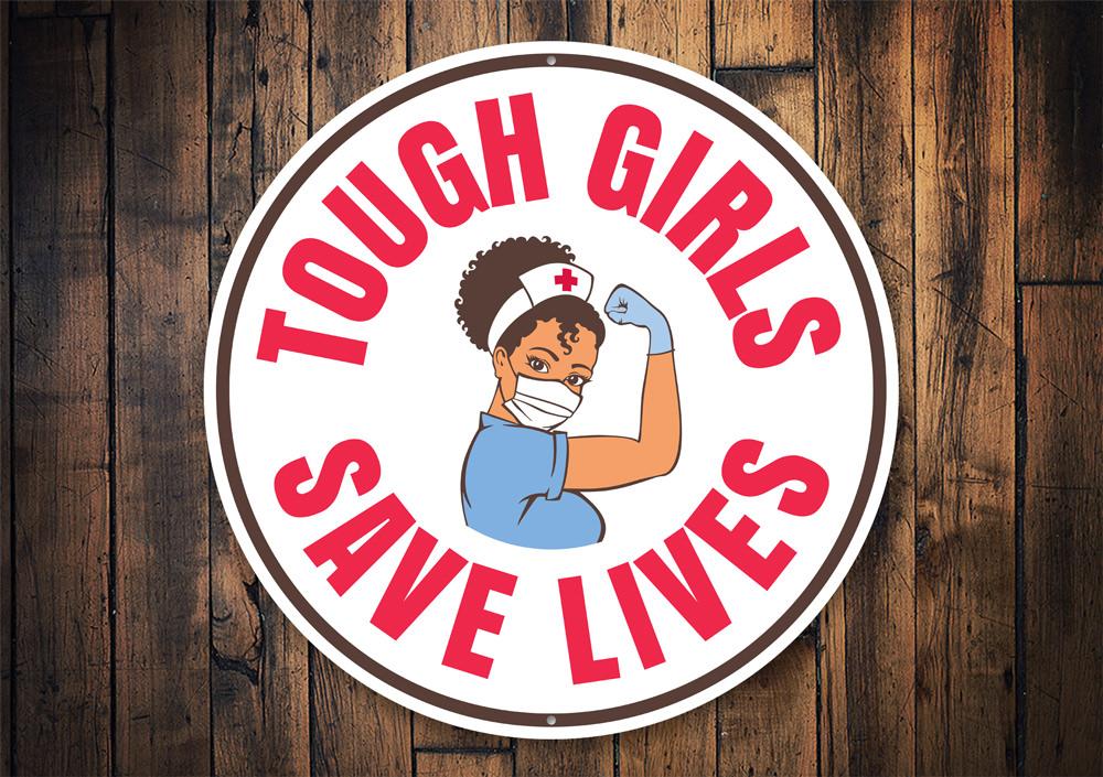Tough Girls Save Lives Sign