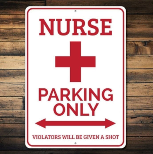 Nurse Parking Only Sign