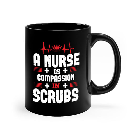 a nurse is compassion - nurse-Mug / Coffee Cup