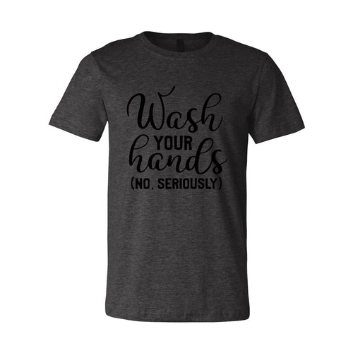 Wash Your Hands Shirt