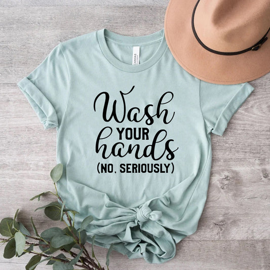 Wash Your Hands Shirt