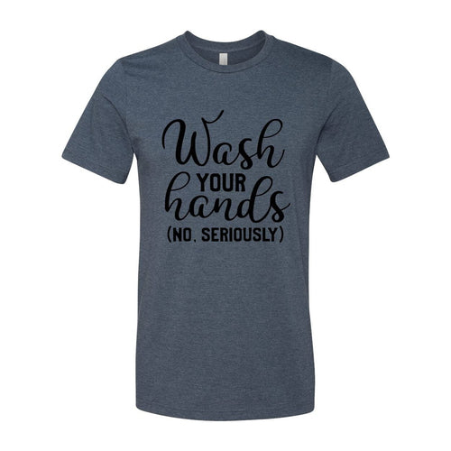 Wash Your Hands Shirt