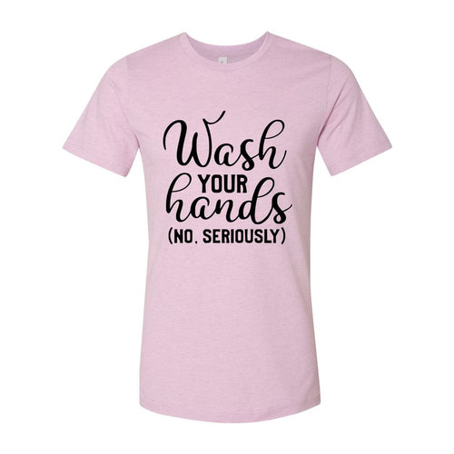 Wash Your Hands Shirt