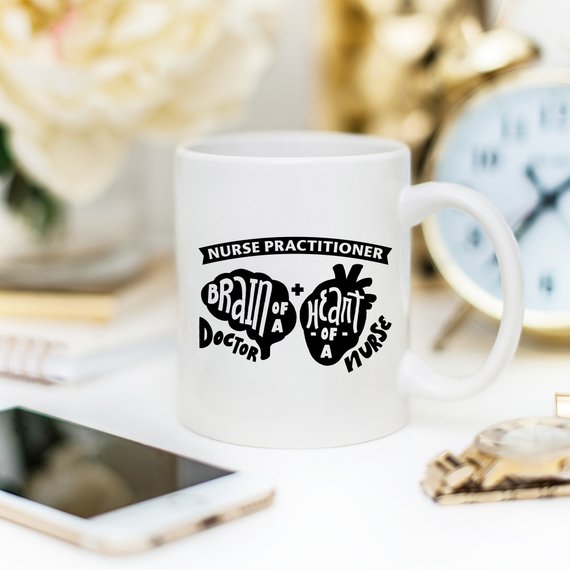 Nurse Practitioner. Brain Of A Doctor. Heart Of A