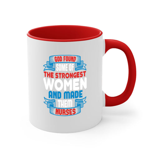 God found the strongest nurse-Mug / Coffee Cup